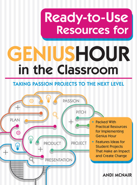 【预订】Ready-to-Use Resources for Genius Hour in the Classroom 9781618219015