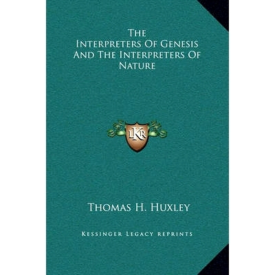 预订 The Interpreters Of Genesis And The Interpreters Of Nature: 9781169184138