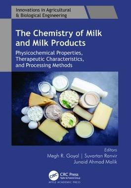 [预订]The Chemistry of Milk and Milk Products: Physicochemical Properties, Therapeutic Characteristics, an 9781774912249