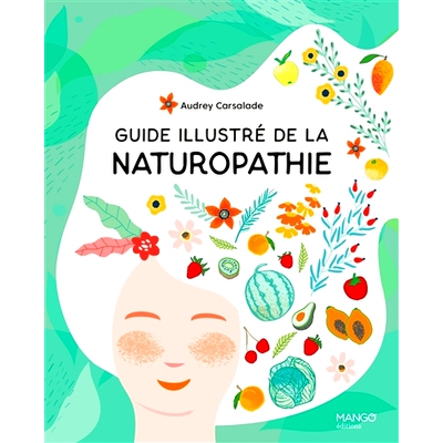 预订 Guide illustré de la naturopathie 自然疗法图解指南: 9782317023156