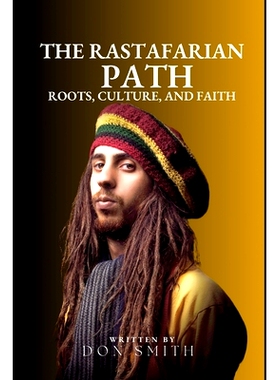预订 The Rastafarian Path: Roots, Culture, and Faith: 9798335710862