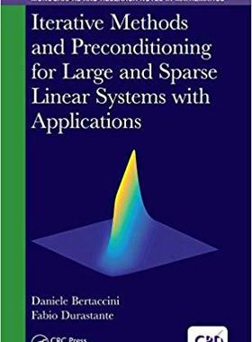 【预售】Iterative Methods and Preconditioning for Large and Sparse Linear Systems with Applications