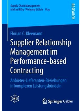 预订 Supplier Relationship Management im Performance-based Contracting: Anbieter-Lieferanten-Beziehungen in komplexen Le