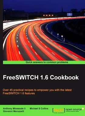 预订 FreeSWITCH 1.6 Cookbook FreeSWITCH 1.6*指南: 9781785280917