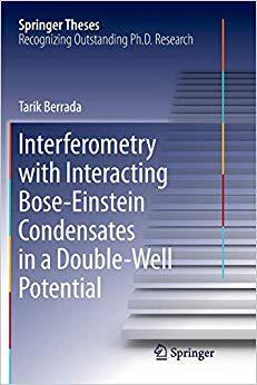 【预售】Interferometry with Interacting Bose-Einstein Condensates in a Double-Well Potential