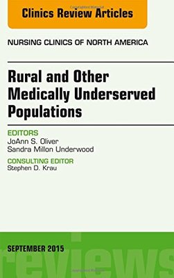 【预订】Rural and Other Medically Underserved Populations, An Issue of Nursing Clinics of North America