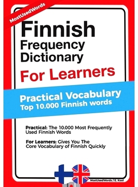 预订 Finnish Frequency Dictionary for Learners - Practical Vocabulary: Top 10000 Finnish Words: 9781976425721