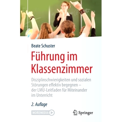 预订 Führung im Klassenzimmer: Disziplinschwierigkeiten und sozialen Störungen effektiv begegnen - der LMU-Leitfaden f