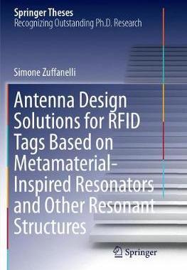 【预订】Antenna Design Solutions for RFID Tags Based on Metamaterial-Inspired Resonators and Other Resonant Struct...