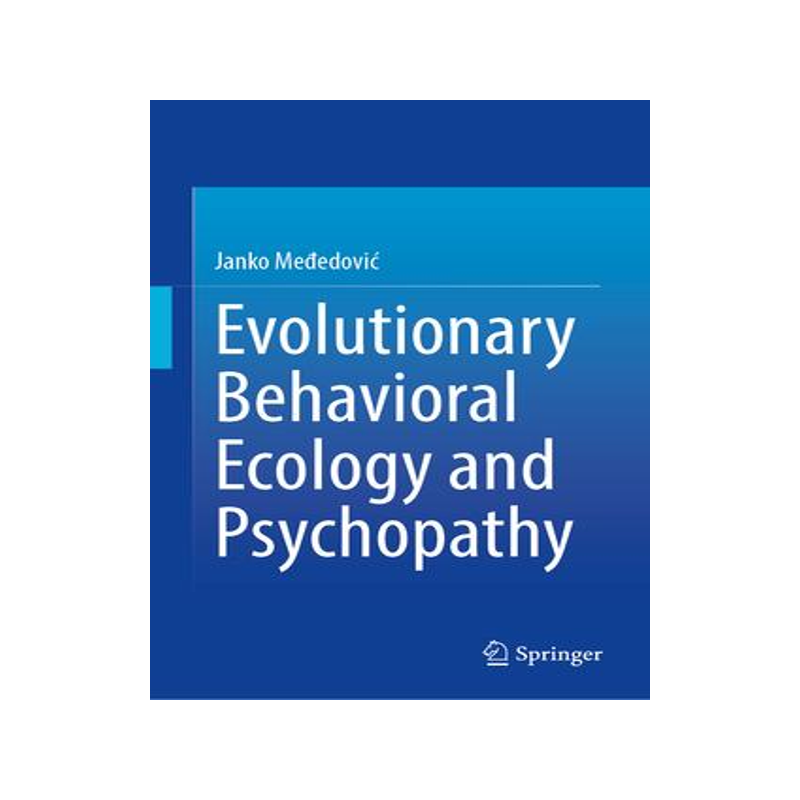 [预订]Evolutionary Behavioral Ecology and Psychopathy 9783031328855