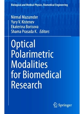 预订 Optical Polarimetric Modalities for Biomedical Research 生物医学研究的光学偏振模式: 9783031318542