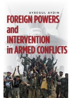 预订 Foreign Powers & Intervention in Armed Conflicts 武装冲突列强干预: 9780804782814