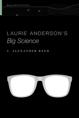 【预订】Laurie Anderson’s Big Science 9780190926021