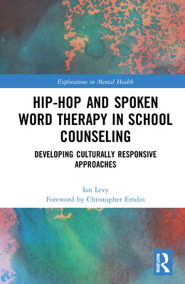 【预订】Hip-Hop and Spoken Word Therapy in Urban Schools 9780367903428