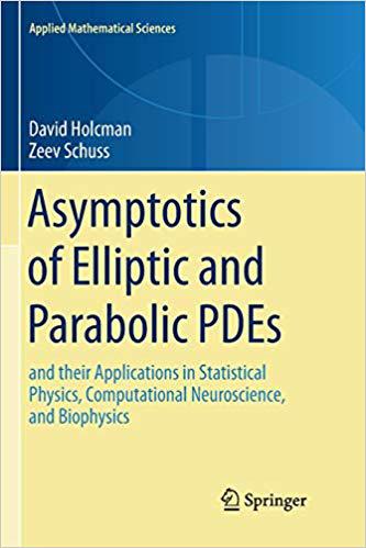 【预售】Asymptotics of Elliptic and Parabolic Pdes: And Their Applications in Statistical Physics, Computational N...