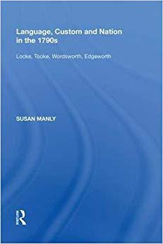 【预售】Language, Custom and Nation in the 1790s: Locke, Tooke, Wordsworth, Edgeworth