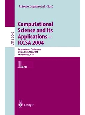 预订 Computational Science and Its Applications -- Iccsa 2004: International Conference, Assisi, Italy, May 14-17, 2004,