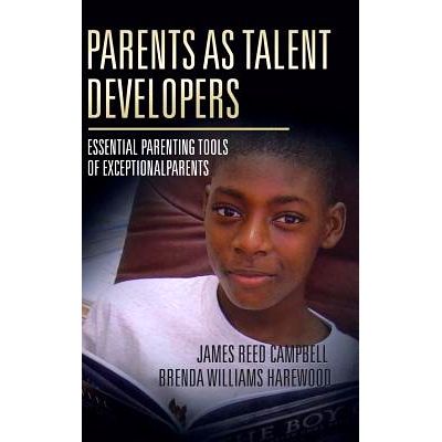 预订 Parents as Talent Developers: Essential Parenting Tools of Exceptional Parents: 9781524655105