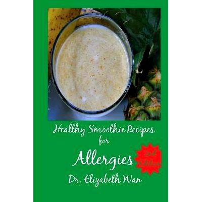 预订 Healthy Smoothie Recipes for Allergies 2nd Edition: 9781511564397