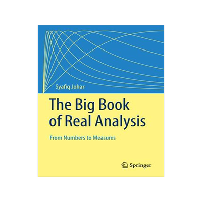 [预订]The Big Book of Real Analysis 9783031308314