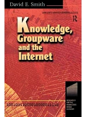 预订 Knowledge, Groupware and the Internet 知识，组件和互联网: 9781138435148