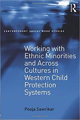 【预售】Working with Ethnic Minorities and Across Cultures in Western Child Protection Systems