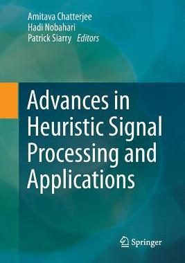 【预订】Advances in Heuristic Signal Processing and Applications