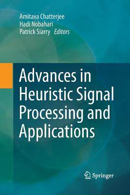 【预订】Advances in Heuristic Signal Processing and Applications