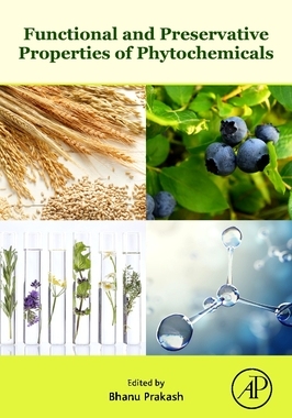 【预订】Functional and Preservative Properties of Phytochemicals