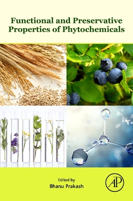 【预订】Functional and Preservative Properties of Phytochemicals