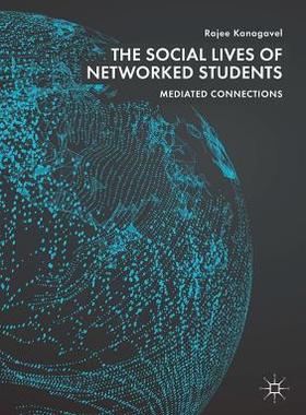 【预订】The Social Lives of Networked Students: Mediated Connections