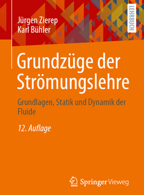 预订 Grundzüge Der Strömungslehre: Grundlagen, Statik Und Dynamik Der Fluide