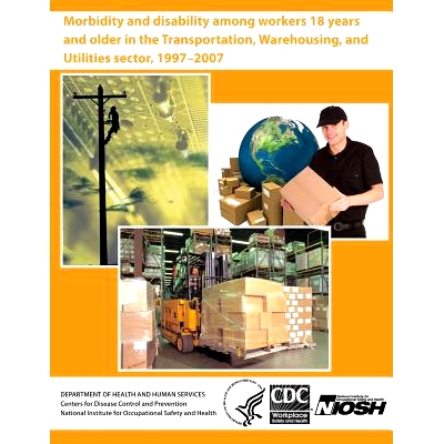 预订 Morbidity and Disability Among Workers 18 Years and Older in the Transportation, Warehousing, and Utilities Sector,