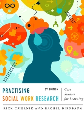 预订 Practising Social Work Research: Case Studies for Learning 社会工作研究实践：面向学习的案例研究 第2修订版（平装）: