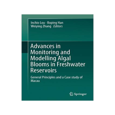 预订 Advances in Monitoring and Modelling Algal Blooms in Freshwater Reservoirs