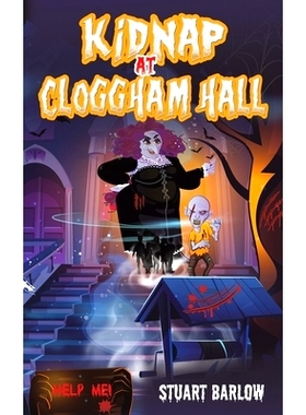 预订 Kidnap at Cloggham Hall: 9781398482609