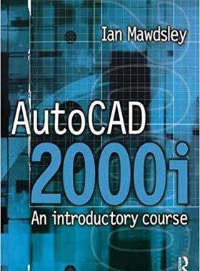 【预售】AutoCAD 2000i: An Introductory Course