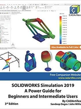 【预售】SOLIDWORKS Simulation 2019: A Power Guide for Beginners and Intermediate Users