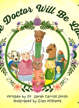 预订 The Doctor Will Be Late: 9780578901282