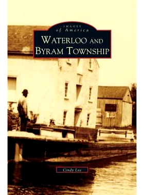 预订 Waterloo and Byram Township: 9781531631307