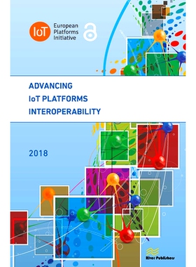 预订 Advancing IoT Platforms Interoperability 推进物联网平台互操作性: 9788770043847