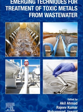 [预订]Emerging Techniques for Treatment of Toxic Metals from Wastewater