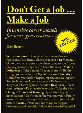 预订 Don’t Get a Job…Make a Job New Edition: Inventive career models for next-gen creatives 不要找工作……要创造工作新