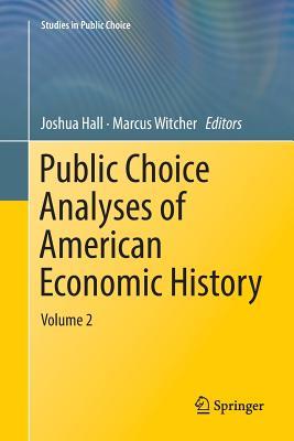【预订】Public Choice Analyses of American Economic History: Volume 2