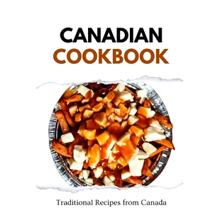 from Traditional Recipes 9798876630322 Canada Canadian 预订 Cookbook