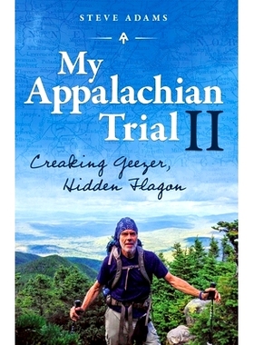 预订 My Appalachian Trial II: Creaking Geezer, Hidden Flagon: 9781533181626