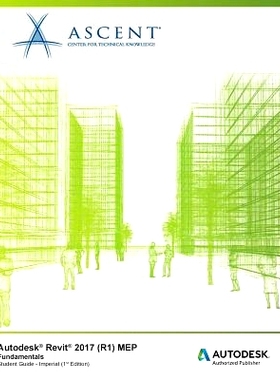 预订 Autodesk Revit 2017 (R1) Mep Fundamentals - Imperial: Autodesk Authorized Publisher: 9781943184446