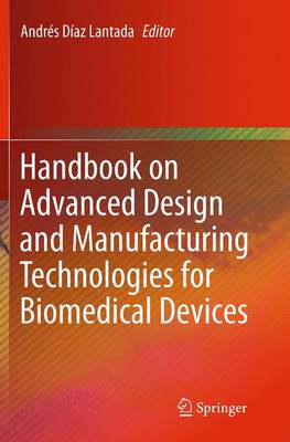 【预订】Handbook on Advanced Design and Manufacturing Technologies for Biomedical Devices