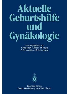 预订 Aktuelle Geburtshilfe und Gynäkologie: Festschrift für Professor Dr. Volker Friedberg: 9783642710919