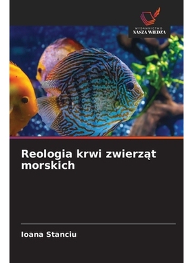 预订 Reologia krwi zwierząt morskich: 9786209409059